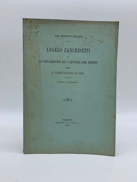 Angelo Zanchisetti e la collezione dei capitoli del Regno sotto il vicerè Giovanni De Vega. Notizie e documenti